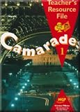 Camarades: Teacher's Resource File Stage 1 (Camarades)