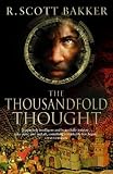 The Thousandfold Thought (The Prince of Nothing, Book 3)