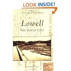 Click here to buy Lowell: The River City (MA) (Postcard History Series) by  The Lowell Historical Society.