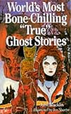 World's most bone-chilling true ghost stories