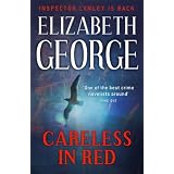 Careless in Red: The twelfth novel in the best-selling Inspector Lynley mystery seriespar Elizabeth George