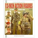 12 Inch Action Figures: World War Two (Action Figures and Toys) by Jean-Marie Mongin