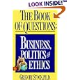 The Book of Questions: Business, Politics, and Ethics
