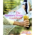 The Summer House Cookbook: Easy Recipes for When You Have Better Things to Do with Your Time