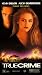 VHS : True Crime