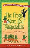 The Frogs Wore Red Suspenders