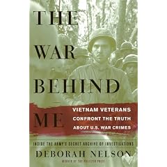 The War Behind Me: Vietnam Veterans Confront the Truth About U.S. War Crimes
