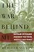 The War Behind Me: Vietnam Veterans Confront the Truth about U.S. War Crimes