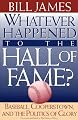 Whatever Happened to the Hall of Fame
