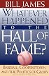 Whatever Happened to the Hall of Fame