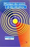 Physique des ondes et des vibrations:...