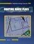 Drafting House Plans: A Whole House System for Planning and Design (A Simplified Design System)