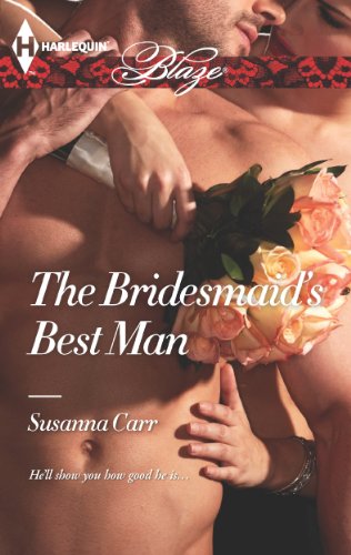 The Bridesmaid's Best Man (Harlequin Blaze)