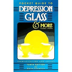 Pocket Guide to Depression Glass and More 1920S-1960s: 1920S-1960s by Gene Florence