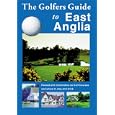 Golfer's Guide to East Anglia by David Hamilton