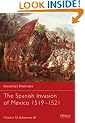 The Spanish Invasion of Mexico 1519-1521 (Essential Histories)