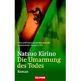 Die Umarmung des Todes: Romanvon "Natsuo Kirino"