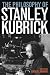 The Philosophy of Stanley Kubrick (The Philosophy of Popular Culture) The Philosophy of Stanley Kubrick (The Philosophy of Popular Culture)