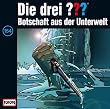 Die Drei ??? 154. Botschaft aus der Unterwelt 