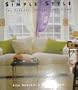 Simple Style: The Elegant, Uncluttered Home