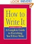How to Write It: A Complete Guide to Everything You'll Ever Write