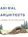 Animal Architects
