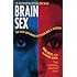 Brain Sex: The Real Difference Between Men and Women