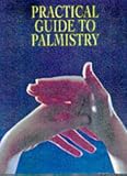 Practical Guide to Palmistry