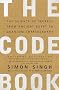 The Code Book: The Science of Secrecy from Ancient Egypt to Quantum Cryptography The Code Book: The Science of Secrecy from Ancient Egypt to Quantum Cryptography