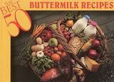 The Best 50 Buttermilk Recipes