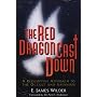 The Red Dragon Cast Down: A Redemptive Approach to the Occult and Satanism