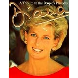 Diana:  A Tribute to the People's Princess