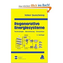 Regenerative Energiesysteme: Technolgie - Berechnung - Simulation