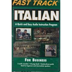 Fast Track Italian for Business: A Quick and Easy Audio Instruction Program