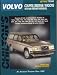 Volvo: Coupes/Sedans/Wagons 1970-89 (Chilton's Total Car Care Repair Manual)