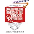Constitutional History of the American Revolution The Authority to Tax by  John Phillip Reid