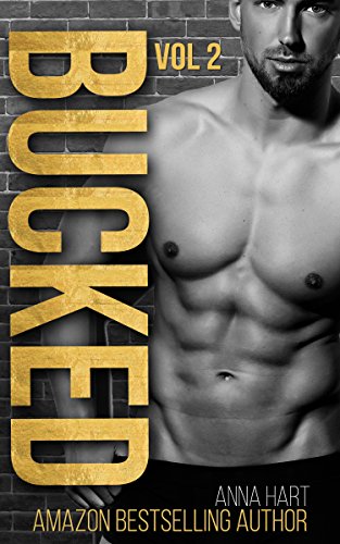 Bucked Vol 2: A Stepbrother Romance (Stepbrother Cowboy)