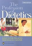 The The Profession of Dietetics: A Team Approach
