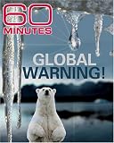 60 Minutes - Global Warning (February 19, 2006)