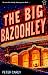 The Big Bazoohley (Paperback)