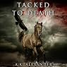 Tacked to Death: The Michaela Bancroft Suspense Series, Book 3