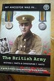 My ancestor was in the British Army : how can I find out more about him?