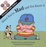 When You're Mad: And You Know It (Feelings for Little Children Ser.) (Feelings for Little Children Ser.)