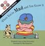 When You're Mad: And You Know It (Feelings for Little Children Ser.) (Feelings for Little Children Series)