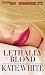 Lethally Blond (Bailey Weggins)