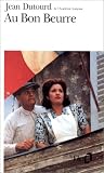 Au bon beurre ou Dix ans de la vie d'un cr�mier par Dutourd