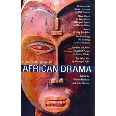 Contemporary African Plays: "Death and the King's"; "Anowa"; "Chattering and the Song"; "Rise and Shine of Comrade"; "Woza Albert!"; "Other War" ... Woza Albert!; Other War (Play Anthologies)
