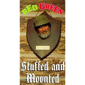 Red Green: Stuffed and Mounted [VHS]