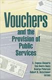 Vouchers and the Provision of Public Services