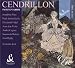 Viardot - Cendrillon / Piau, Kelly, Vidal, Cognet, Viala, Waters, Rigby; Kok